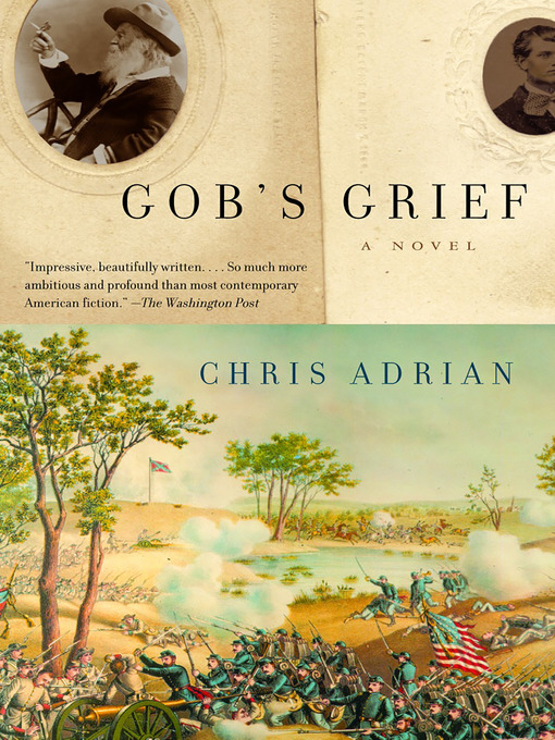Title details for Gob's Grief by Chris Adrian - Available